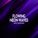 Flowing Neon Waves Backgrounds