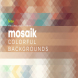 Mosaik Colorful Backgrounds V3