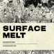 Surface Melt - Abstract Textures