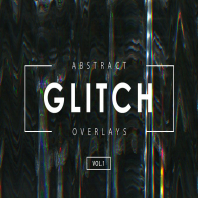 Glitch Effect Overlays Vol. 1