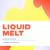 Liquid Melt - Backgrounds