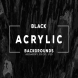 Black Acrylic Backgrounds