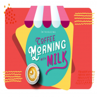 Coffee Morning with Milk