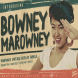 Bowney Marowney (Plus Rebel Edges)
