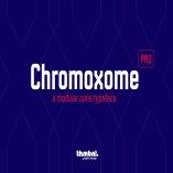 Chromoxome Pro - Typeface