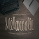 Melancolie Font