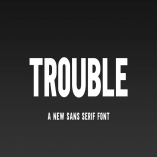 Trouble Sans Font