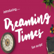 Dreaming Times - Playful Script