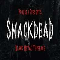 Smackdead - Black Metal Typeface