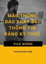 Mẫu thông báo thay đổi thông tin đăng ký thuế mới nhất