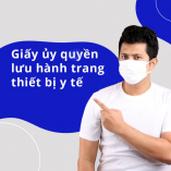 Giấy ủy quyền lưu hành trang thiết bị y tế mới nhất