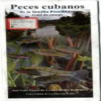 Peces cubanos : de la familia Poeciliidae : guía de campo