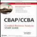 CBAP CCBA Certified Business Analysis Study Guide  