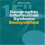 Geographic Information Systems Demystified