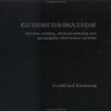 Geoinformation: Remote Sensing, Photogrammetry and Geographical Information Systems