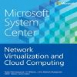 Network Virtualization and Cloud Computing: Microsoft System Center