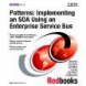 Patterns: implementing an SOA using an Enterprise Service Bus