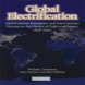 Global Electrification: Multinational Enterprise and International Finance in the History of Light and Power, 1878-2007