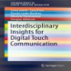 Interdisciplinary Insights For Digital Touch Communication