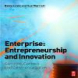 Enterprise: Entrepreneurship and Innovation: Concepts, Contexts and Commercialization