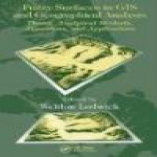 Fuzzy Surfaces in GIS and Geographical Analysis: Theory, Analytical Methods, Algorithms and Applications