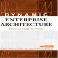 Dynamic Enterprise Architecture: How to Make It Work