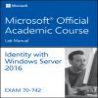 70-742 Identity with Windows Server 2016 Lab Manual