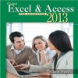 Using Microsoft Excel and Access 2013 for Accounting